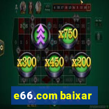 e66.com baixar